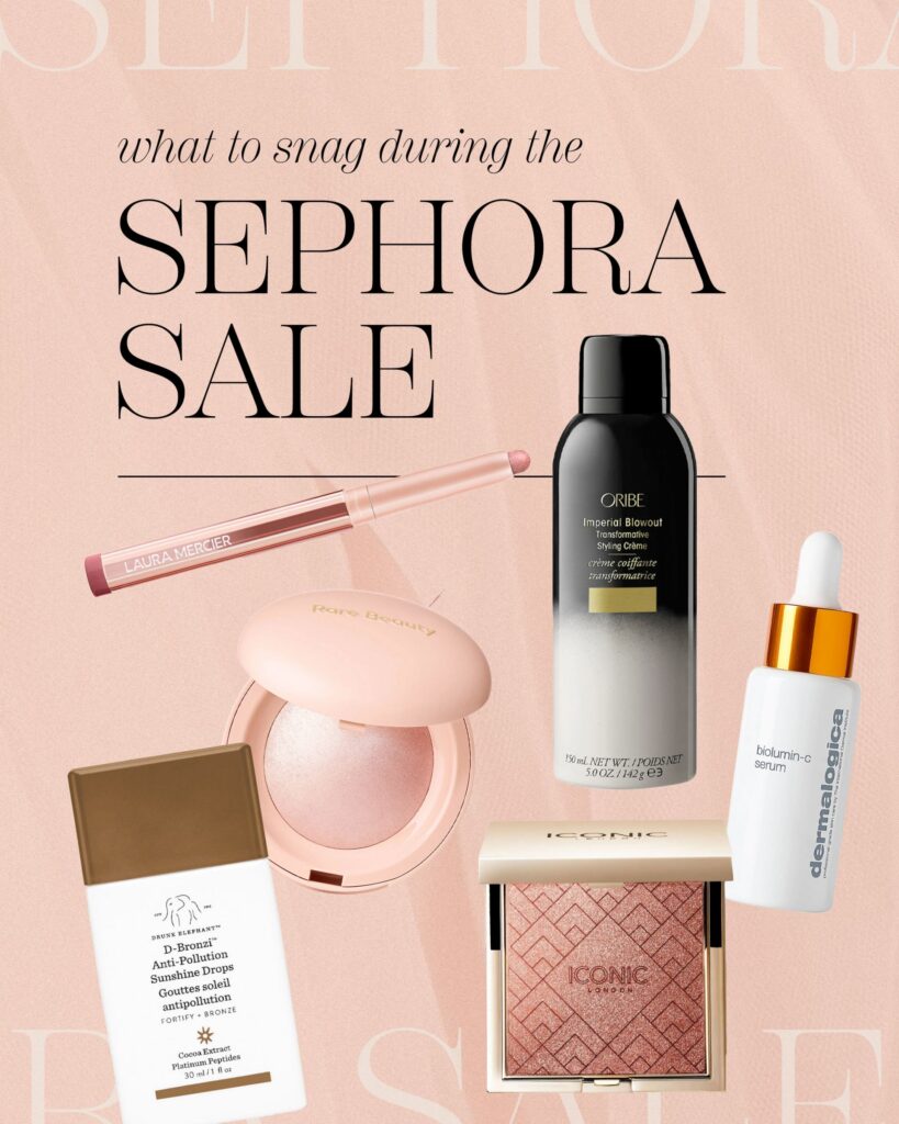 What to Snag during the Sephora Sale Beauty, makeup, hair and skincare favorites. By Veronica Levy, Lombard & Fifth.